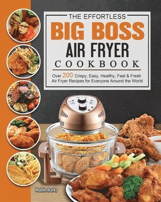 bokomslag Effortless Big Boss Air Fryer Cookbook