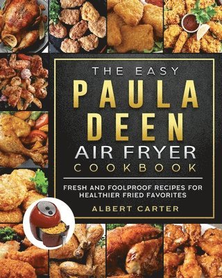 bokomslag The Easy Paula Deen Air Fryer Cookbook