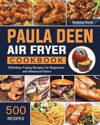 bokomslag Paula Deen Air Fryer Cookbook