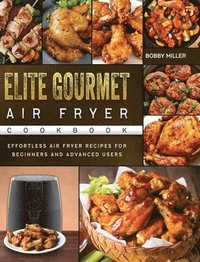 bokomslag Elite Gourmet Air Fryer Cookbook