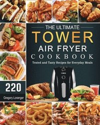 bokomslag The Ultimate Tower Air Fryer Cookbook