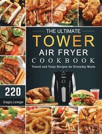 bokomslag The Ultimate Tower Air Fryer Cookbook