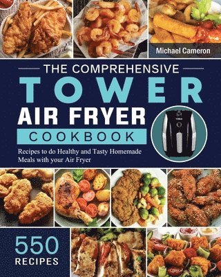 bokomslag Comprehensive Tower Air Fryer Cookbook