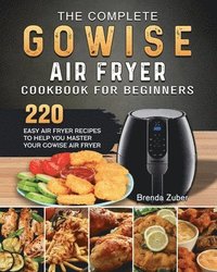 bokomslag The Complete GOWISE Air Fryer Cookbook for Beginners