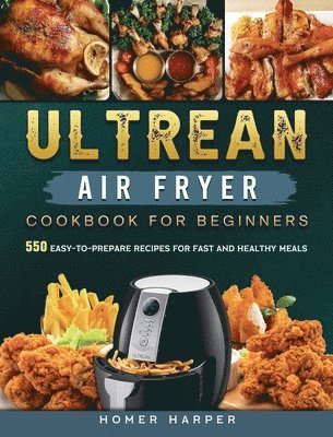 bokomslag Ultrean Air Fryer Cookbook for Beginners