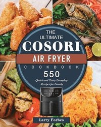 bokomslag The Ultimate Cosori Air Fryer Cookbook