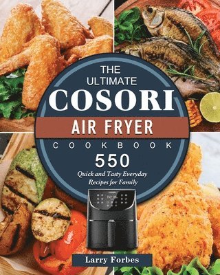 The Ultimate Cosori Air Fryer Cookbook 1