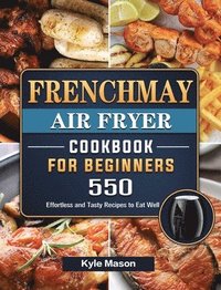 bokomslag FrenchMay Air Fryer Cookbook For Beginners
