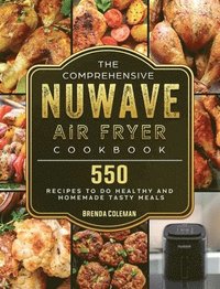 bokomslag Comprehensive NuWave Air Fryer Cookbook