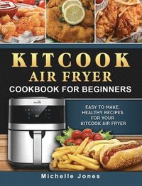 bokomslag KitCook Air Fryer Cookbook For Beginners