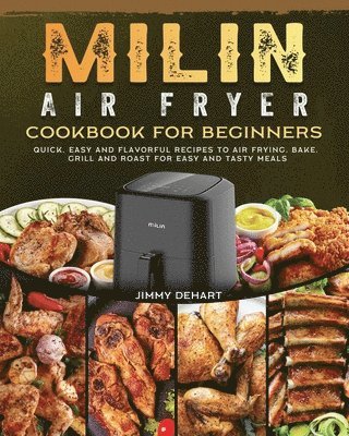 bokomslag MILIN Air Fryer Cookbook for Beginners