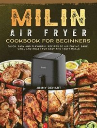 bokomslag MILIN Air Fryer Cookbook for Beginners