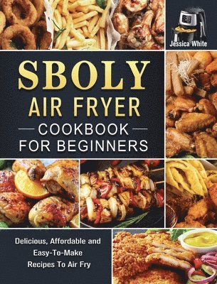 bokomslag Sboly Air Fryer Cookbook for Beginners