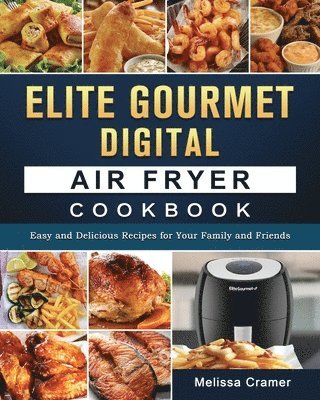 bokomslag Elite Gourmet Digital Air Fryer Cookbook