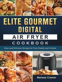 bokomslag Elite Gourmet Digital Air Fryer Cookbook