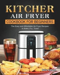 bokomslag KITCHER Air Fryer Cookbook for Beginners
