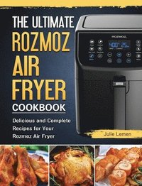 bokomslag The Ultimate Rozmoz Air Fryer Cookbook