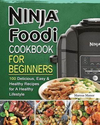 Marcos Manor - Ninja Foodi Cookbook for Beginners, Häftad