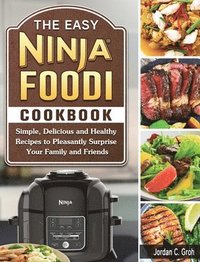 bokomslag The Easy Ninja Foodi Cookbook