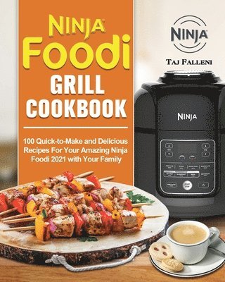 Taj Falleni - Ninja Foodi Grill Cookbook, Häftad