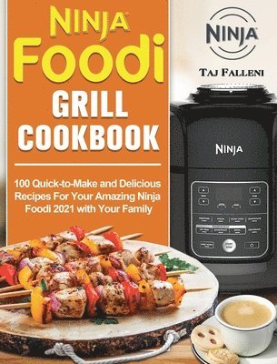 Taj Falleni - Ninja Foodi Grill Cookbook, Inbunden