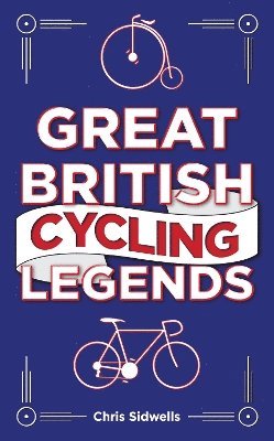 Great British Cycling Legends 1