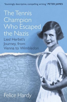 bokomslag The Tennis Champion Who Escaped the Nazis