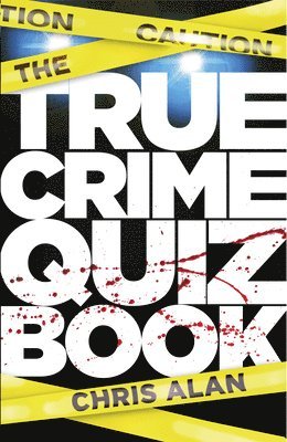 The True Crime Quiz Book 1