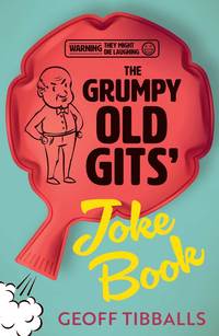 bokomslag The Grumpy Old Gits' Joke Book (Warning: They might die laughing)