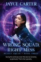 Jayce Carter - Wrong Squad, Right Mess, Häftad