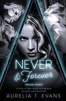 Aurelia T Evans - Never & Forever, Häftad