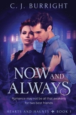 C J Burright, C. J. Burright, C.J. Burright - Now and Always, Häftad