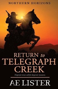 bokomslag Return to Telegraph Creek