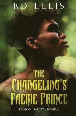 The Changeling's Faerie Prince 1