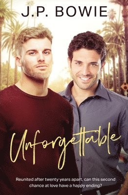 J P Bowie, J. P. Bowie, J.P. Bowie - Unforgettable, Häftad