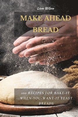 bokomslag Make Ahead Bread