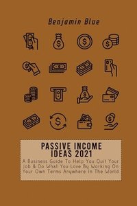 bokomslag Passive Income Ideas 2021