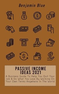 bokomslag Passive Income Ideas 2021