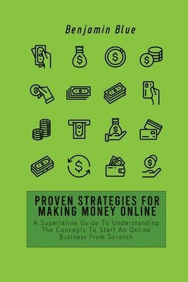 Proven Strategies for Making Money Online 1