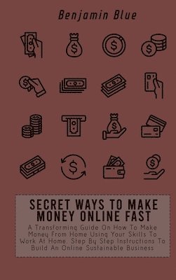 Secret Ways to Make Money Online Fast 1