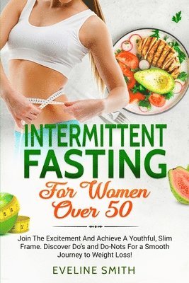 bokomslag Intermittent Fasting For Women Over 50