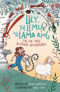 bokomslag Lily, the Lemur, and the Lamb King