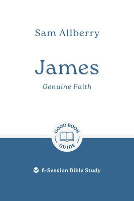 James: Genuine Faith 1