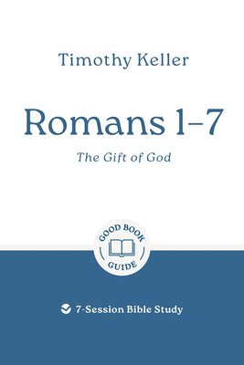 bokomslag Romans 1-7: The Gift of God