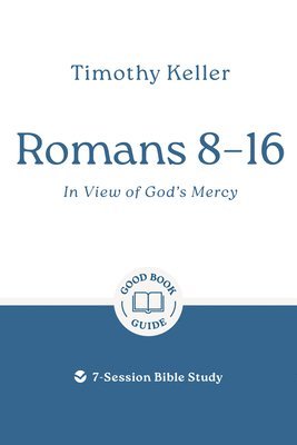 bokomslag Romans 8-16: In View of God's Mercy