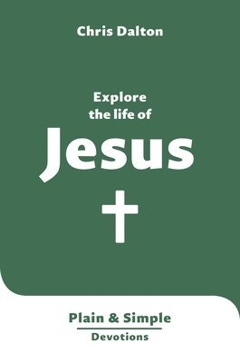 Explore the Life of Jesus 1