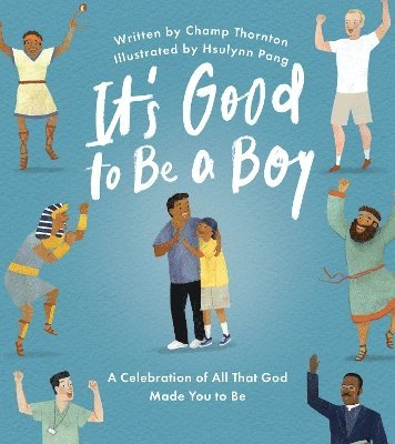 bokomslag It's Good to Be a Boy