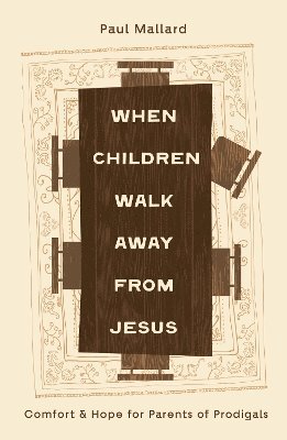 bokomslag When Children Walk Away from Jesus