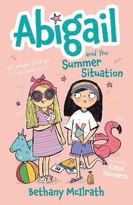 Bethany McIlrath - Abigail and the Summer Situation, Häftad