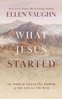 Ellen Vaughn - What Jesus Started, Inbunden